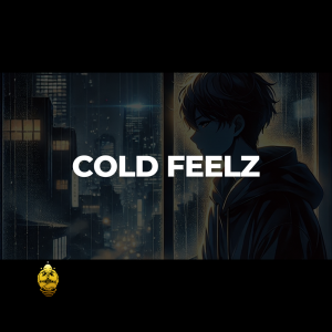 Cold Feelz - 82 - Dm
